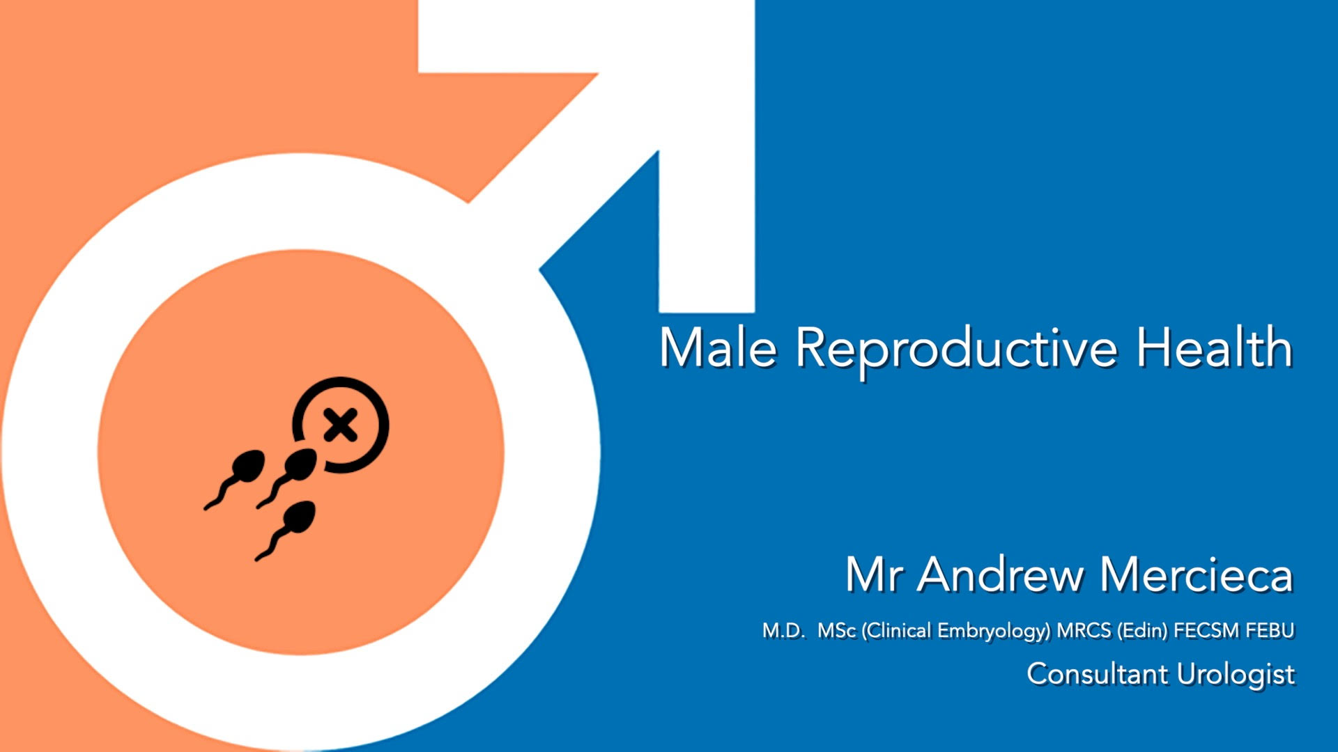 Masterclass in Men s Health Session 2 Male Reproductive Health